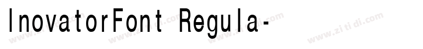 InovatorFont Regula字体转换 InovatorFont Regula字体转换